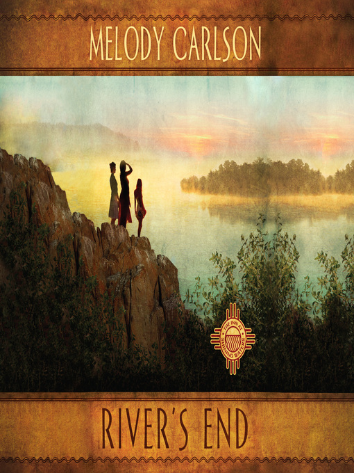 Title details for River's End by Melody Carlson - Available